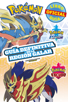 Paperback Pokémon Guía Definitiva de la Región Galar. Libro Oficial 2020. Pokémon Espada. Pokémon Escudo / Handbook to the Galar Region [Spanish] Book