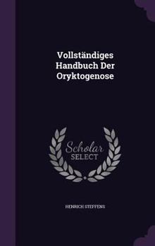 Hardcover Vollständiges Handbuch Der Oryktogenose Book