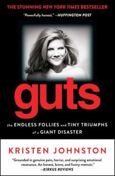 Paperback Guts: The Endless Follies and Tiny Triumphs of a Giant Disaster Book