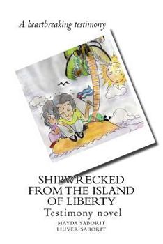 Paperback Shipwrecked from the Island of Liberty Book