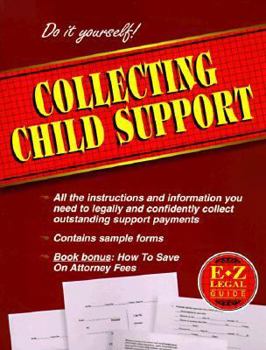 Paperback E-Z Legal Guide to Collecting Child Support Book