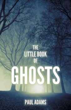 Hardcover The Little Book of Ghosts Book