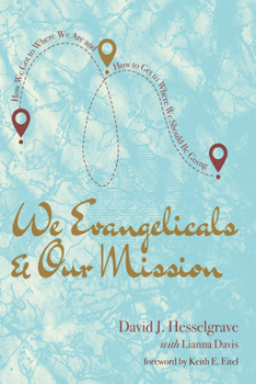 Paperback We Evangelicals and Our Mission Book