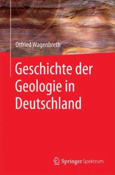 Paperback Geschichte Der Geologie in Deutschland [German] Book