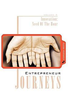 Paperback Entrepreneur Journeys: Innovation: Need Of the Hour Book