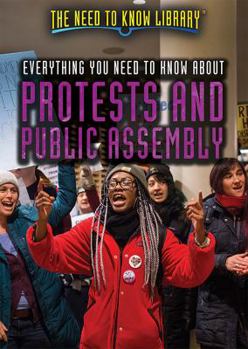Paperback Everything You Need to Know about Protests and Public Assembly Book