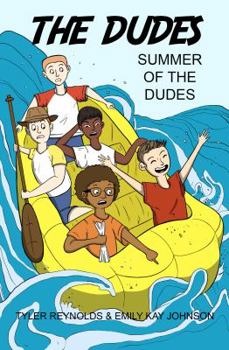 Paperback Summer of the Dudes (The Dudes Adventure Chronicles) Book