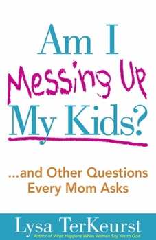 Paperback Am I Messing Up My Kids? (Expanded) Book
