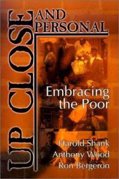 Paperback Up, Close and Personal: Embracing the Poor Book