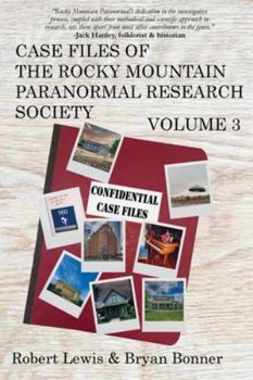 Paperback Case Files of the Rocky Mountain Paranormal Research Society Volume 3 Book