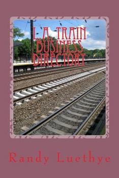 Paperback L.A. Train Business Directory: Red, Purple & Gold Lines Book