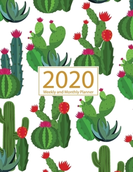 2020 Planner Weekly and Monthly: Jan 1, 2020 to Dec 31, 2020: Weekly & Monthly Planner + Calendar Views | Inspirational Quotes and Cactus Cover (2020 Planner Series)