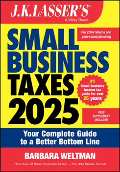 Paperback J.K. Lasser's Small Business Taxes 2025: Your Complete Guide to a Better Bottom Line Book