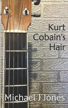 Paperback Kurt Cobain's Hair Book