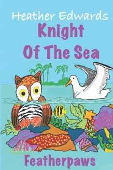 Paperback Featherpaws: Knight Of The Sea Book