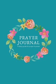 Paperback Prayer Journal A Daily Guide For Prayer & Praise: 6 x9 Cream Lined 200 Pages Notebook For Christian Women Sermon Notes Prayer Inspirational Notebook Book