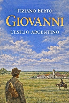 Paperback Giovanni: l'esilio argentino [Italian] Book