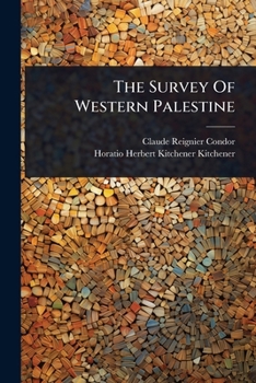 Paperback The Survey Of Western Palestine Book