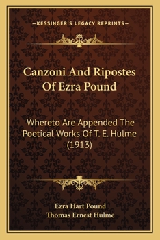Canzoni; & Ripostes of Ezra Pound
