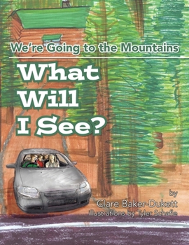 Paperback What Will I See?: We're Going to the Mountain Book