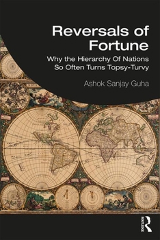 Paperback Reversals of Fortune: Why the Hierarchy Of Nations So Often Turns Topsy-Turvy Book