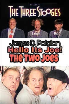 Paperback Hello It's Joe: The Last Three Stooges: Filmography Book