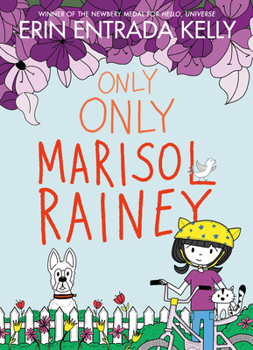 Only Only Marisol Rainey - Book #3 of the Maybe Marisol