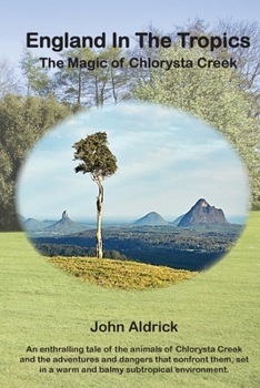 Paperback England in the Tropics: The Magic Of Chlorysta Creek Book