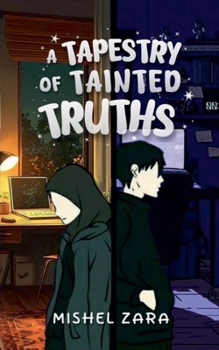 Paperback A Tapestry of Tainted Truths Book