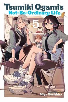 Paperback Tsumiki Ogami's Not-So-Ordinary Life, Vol. 5 Book