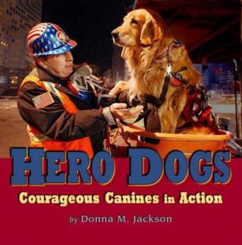 Hardcover Hero Dogs: Courageous Canines in Action Book