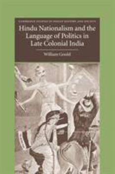 Paperback Hindu Nationalism and the Language of Politics in Late Colonial India Book