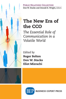 The New Era of the CCO: The Essential Role of Communication in a Volatile World
