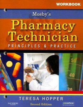Paperback Workbook for Mosby's Pharmacy Technician: Principles and Practice Book