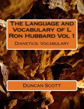 Paperback The Language and Vocabulary of L Ron Hubbard Vol 1: Dianetics: Vocabulary Book