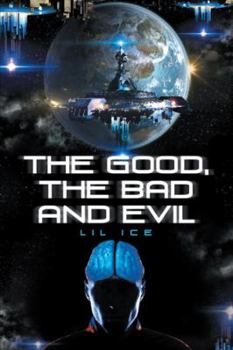 Hardcover The Good, the Bad and Evil Book