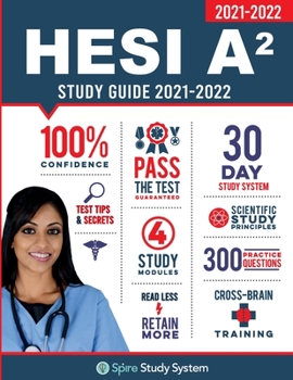 Paperback HESI A2 Study Guide: Spire Study System & HESI A2 Test Prep Guide with HESI A2 Practice Test Review Questions for the HESI A2 Admission Ass Book