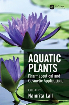 Paperback Aquatic Plants: Pharmaceutical and Cosmetic Applications Book