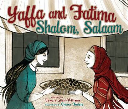 Paperback Yaffa and Fatima: Shalom, Salaam Book