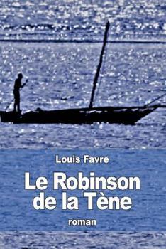 Paperback Le Robinson de la Tène [French] Book