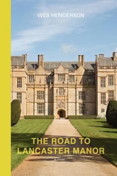 Paperback The Road to Lancaster Manor Book