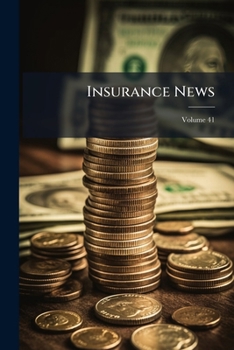 Paperback Insurance News; Volume 41 Book