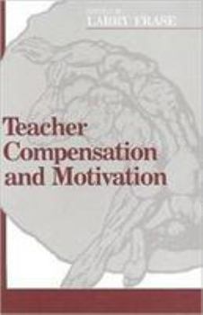 Hardcover Teacher Compensation and Motivation Book
