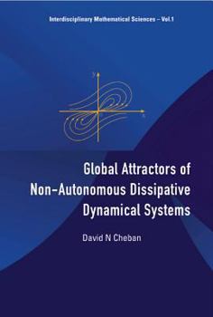 Hardcover Global Attractors of Non-Autonomous Dissipative Dynamical Systems Book