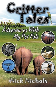 Paperback Critter Tales: Adventures with My Pet Pals Book
