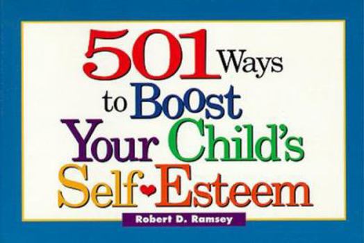 Paperback 501 Ways to Boost Your Child's Self-Esteem Book