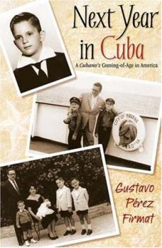 Paperback Next Year in Cuba: A Cubano's Coming-Of-Age in America Book