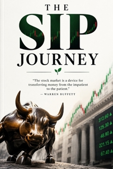 The SIP Journey: A Simple Story About Mutual Funds, SIP Investing, and How to Start Investing for Your Future