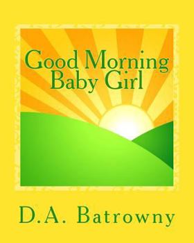 Paperback Good Morning Baby Girl [Large Print] Book