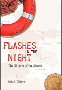 Hardcover Flashes in the Night: The Sinking of the Estonia Book